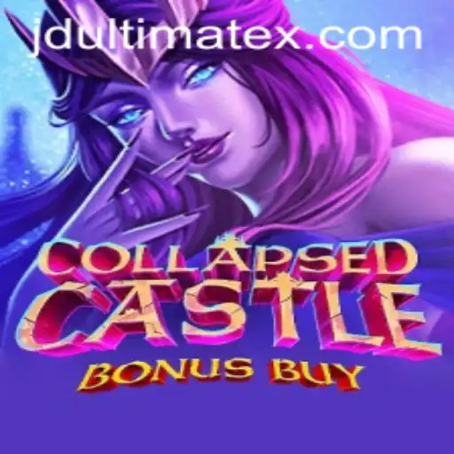 Exploring CollapsedCastleBonusBuy: A Thrilling Adventure with JDULTIMATE