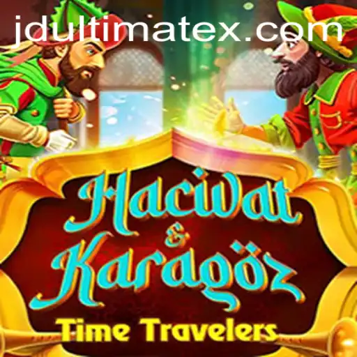 Unveiling the World of HacivatandKaragoz: A Journey with JDULTIMATE