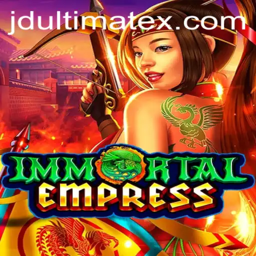 ImmortalEmpress: Conquer the Realm with JDULTIMATE Strategy