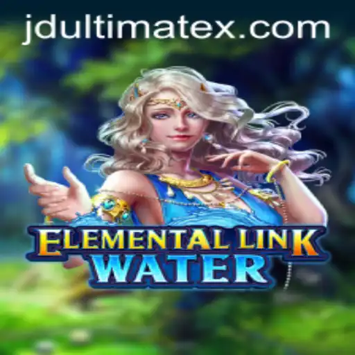 Exploring ElementalLinkWater: The Ultimate Adventure with JDULTIMATE